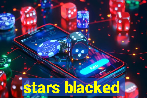 stars blacked